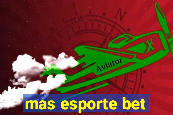 mas esporte bet